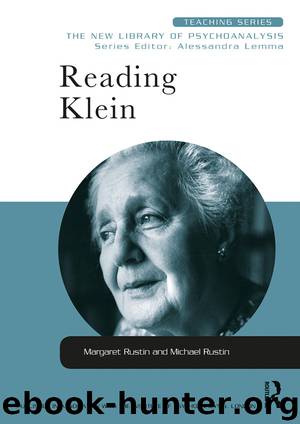 Reading Klein by Rustin Margaret; Rustin Michael; & Michael Rustin