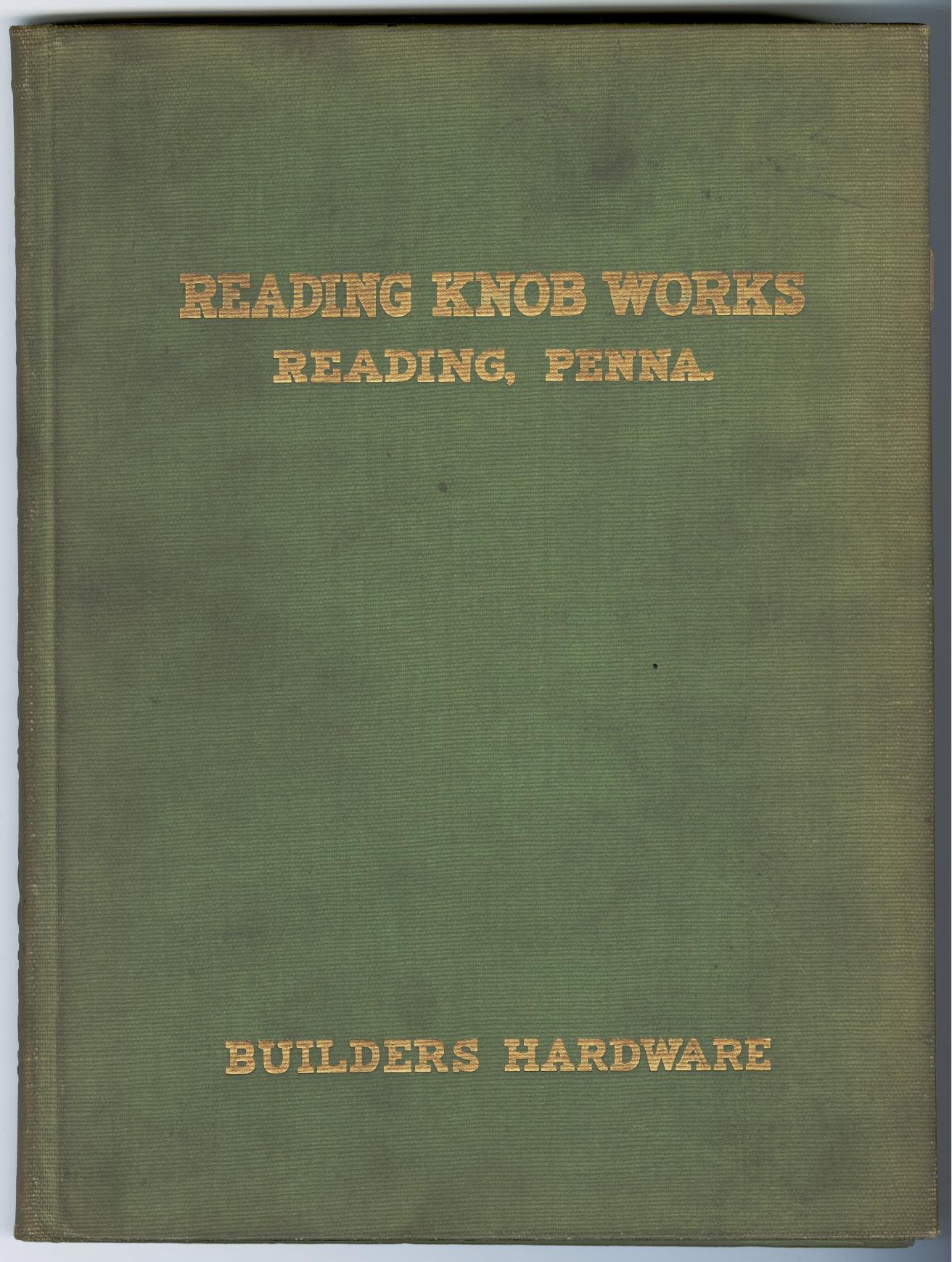 Reading Knob Works Catalog No. 4: Glass Knobs and Builders' Hardware by Reading Knob Works