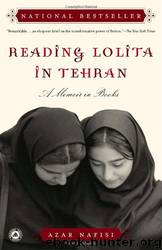 Reading Lolita in Tehran by Azar Nafísi