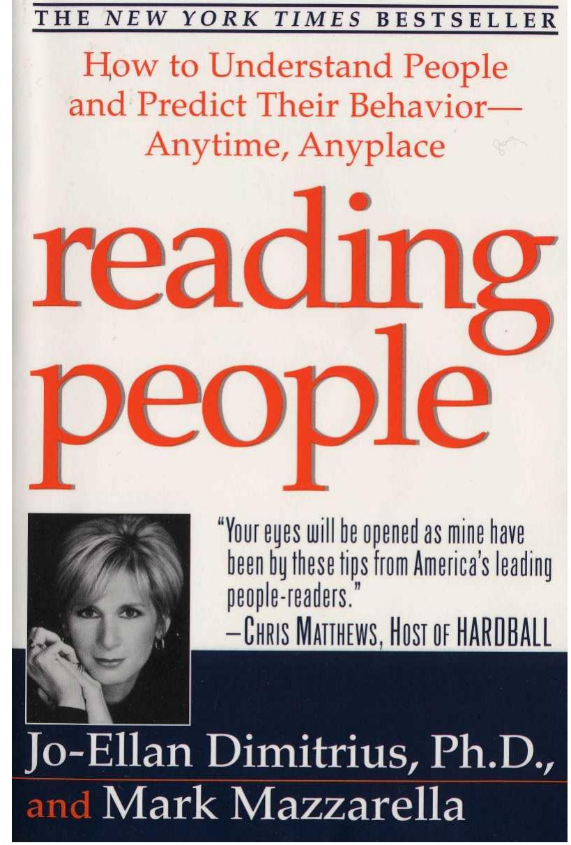 Reading People HOW TO UNDERSTAND PEOPLE AND PREDICT THEIR BEHAVIOR ANYTIME, ANYPLACE by Jo-Ellan Dimitrius