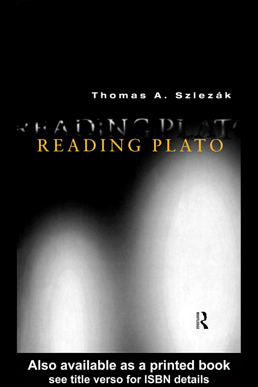 Reading Plato by Thomas Szlezak
