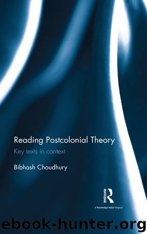 Reading Postcolonial Theory by Choudhury Bibhash