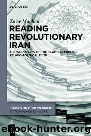 Reading Revolutionary Iran by Ze'ev Maghen