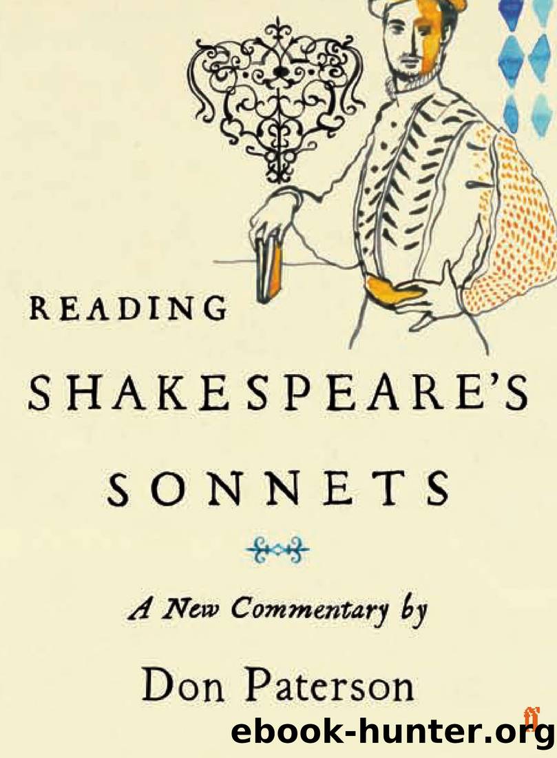 Reading Shakespeare's Sonnets: A New Commentary by Don Paterson