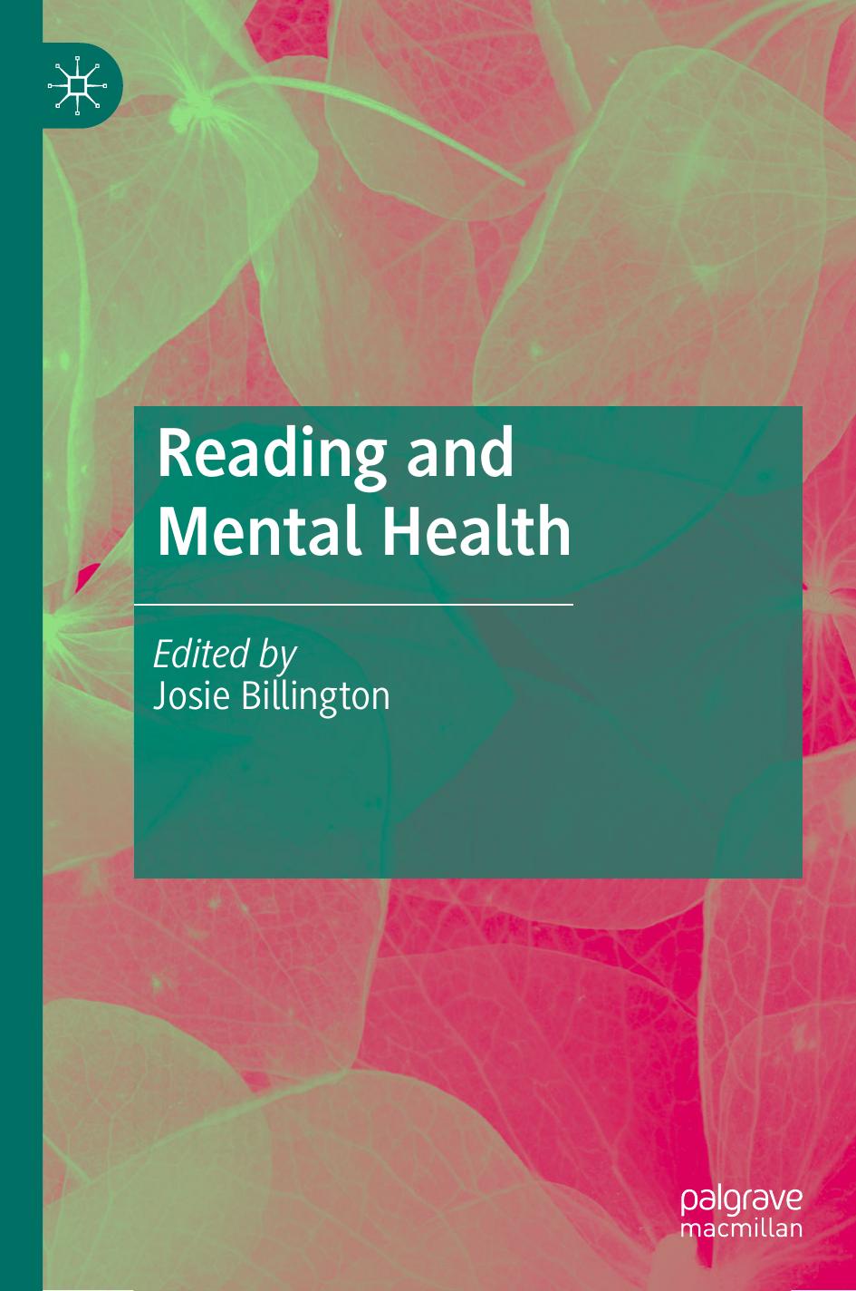 Reading and Mental Health by Josie Billington;