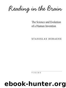 Reading in the Brain by Dehaene Stanislas