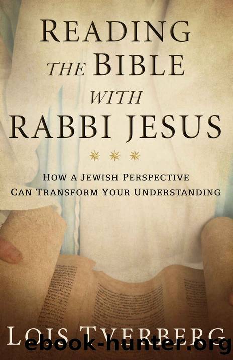 Reading the Bible with Rabbi Jesus by Tverberg Lois