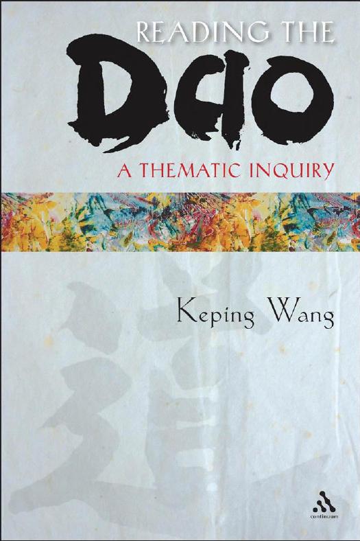 Reading the Dao : A Thematic Inquiry by Keping Wang