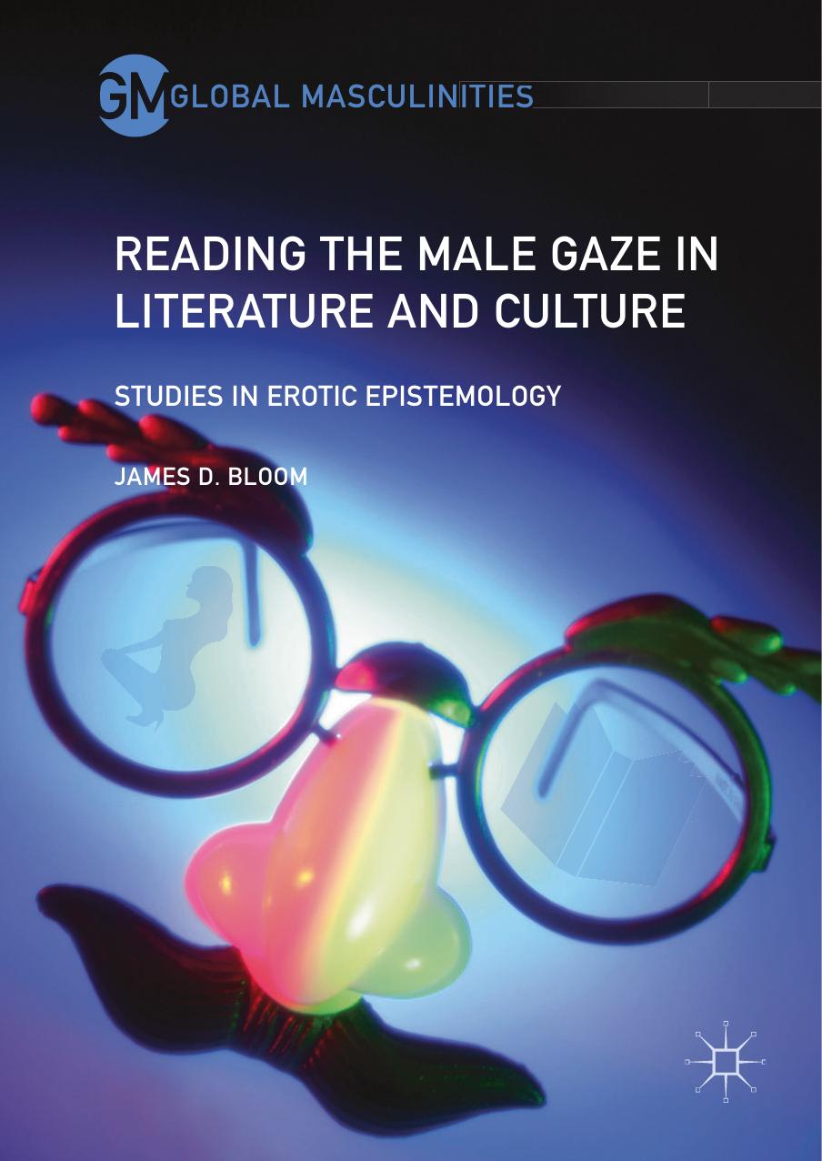 Reading the Male Gaze in Literature and by Unknown