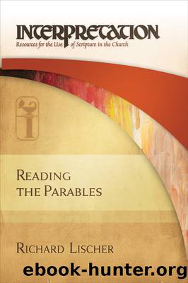 Reading the Parables by Richard Lischer