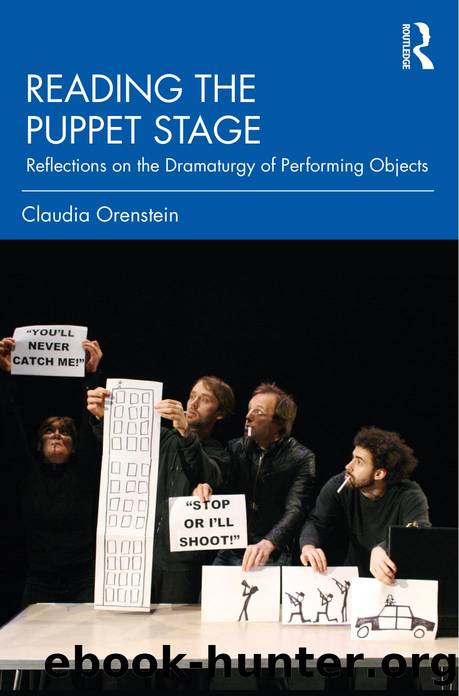 Reading the Puppet Stage: Reflections on the Dramaturgy of Performing Objects by Claudia Orenstein