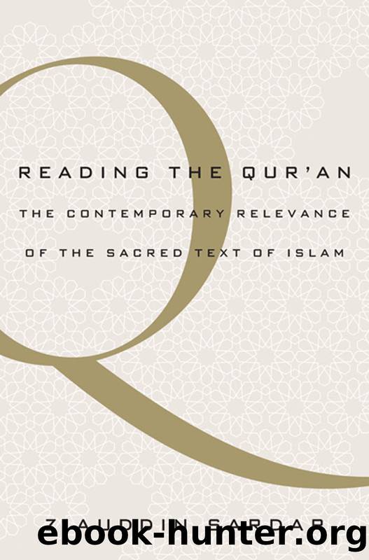 Reading the Qur'an by Sardar Ziauddin;