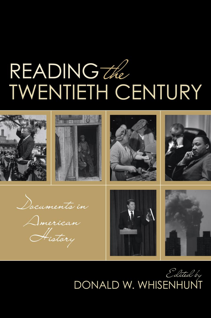 Reading the Twentieth Century: Documents in American History by Donald W. Whisenhunt