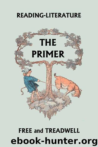 Reading-Literature The Primer (Yesterday's Classics) by Treadwell Harriette Taylor