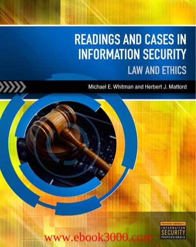 Readings & Cases in Information Security: Law and Ethics by Unknown