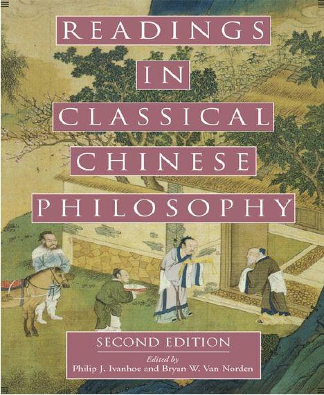 Readings in Classical Chinese Philosophy by Van Norden Bryan W. & Ivanhoe Philip J