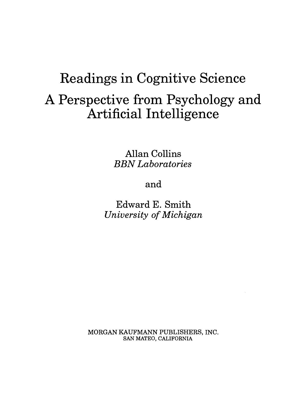 Readings in Cognitive Science. A Perspective from Psychology and Artificial Intelligence by Allan Collins and Edward E. Smith (Eds.)