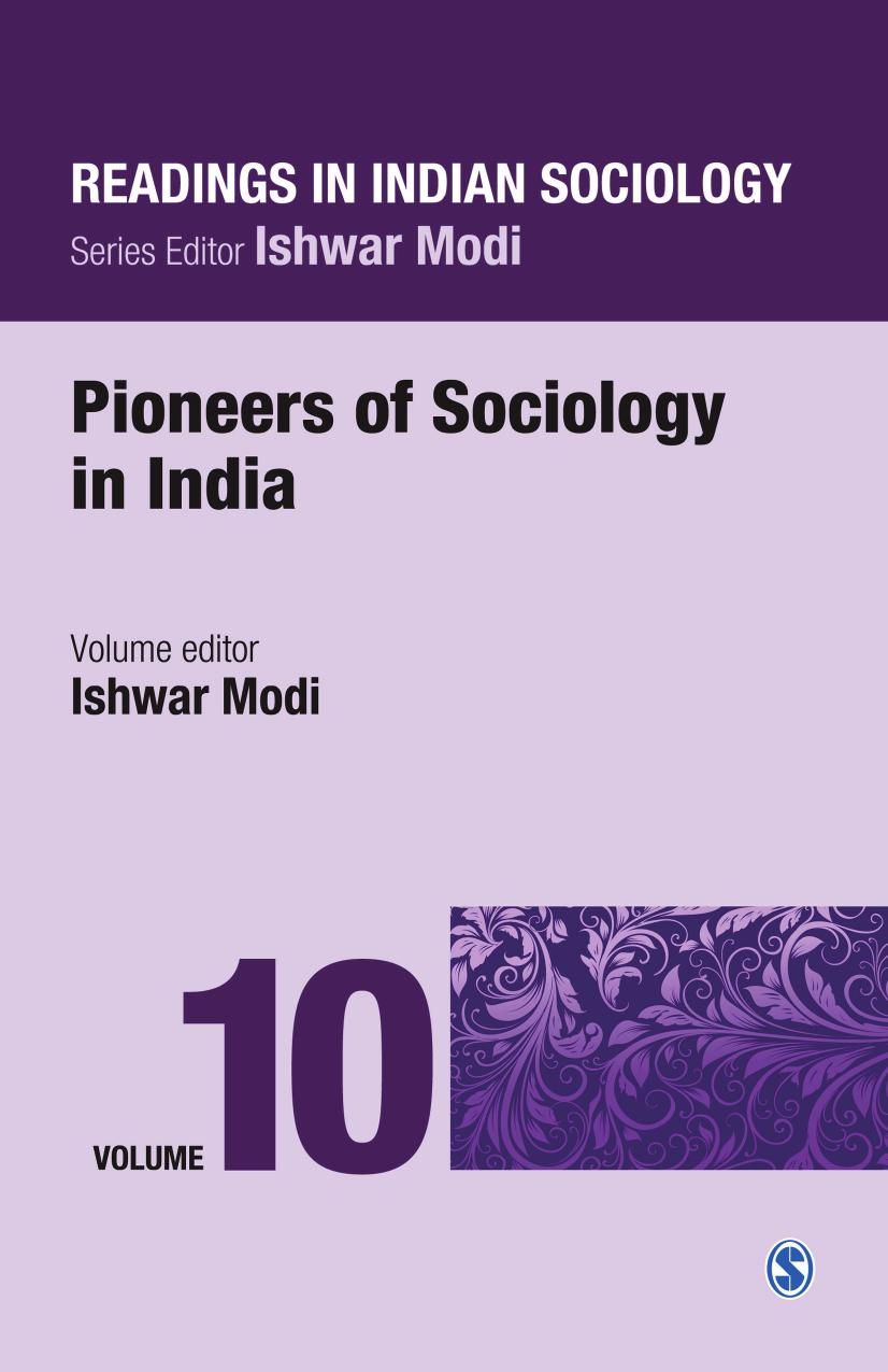 Readings in Indian Sociology: Volume X: Pioneers of Sociology in India by Ishwar Modi (editor)