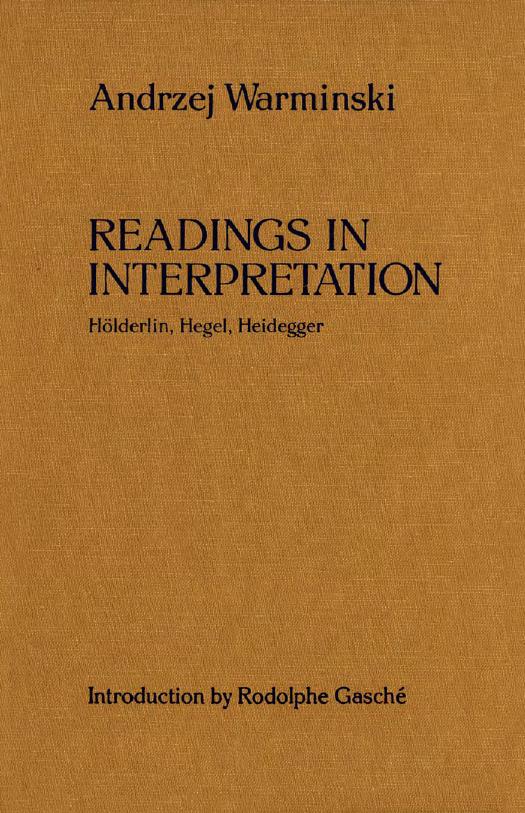 Readings in Interpretation: Holderlin, Hegel, Heidegger (Theory and History of Literature) by Andrzej Warminski