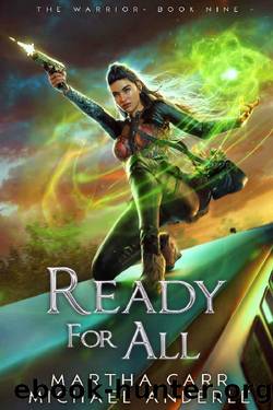 Ready For All (The Warrior Book 9) by Martha Carr & Michael Anderle