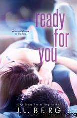 Ready For You by J. L. Berg