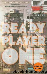 Ready Player One: A Novel by Ernest Cline