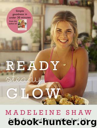 Ready Steady Glow by Shaw Madeleine