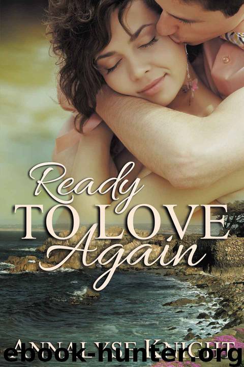 Ready To Love Again by Annalyse Knight