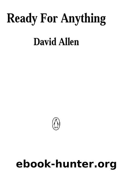Ready for Anything: 52 Productivity Principles for Getting Things Done by David Allen