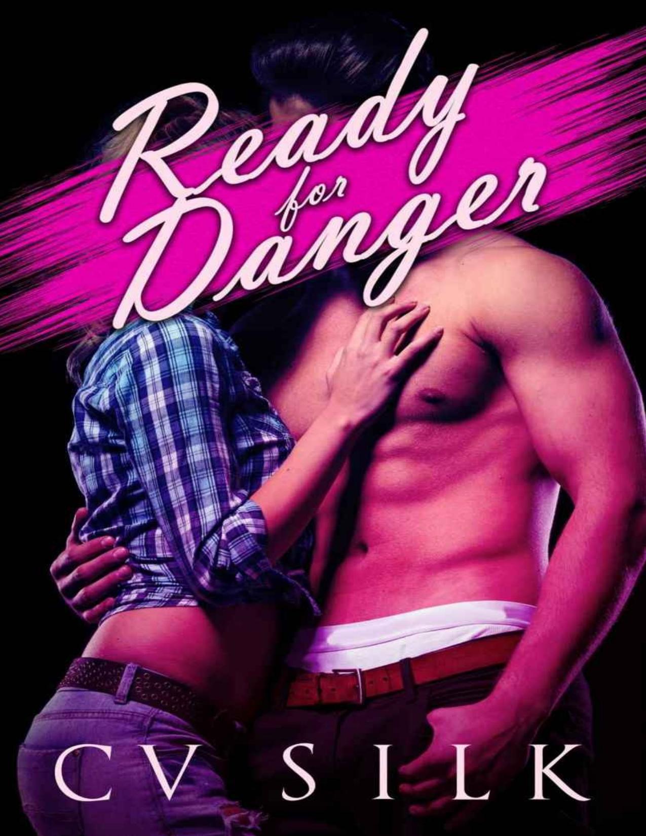 Ready for Danger by Silk CV