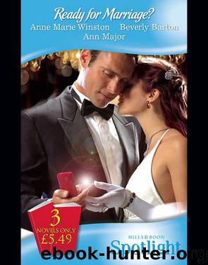 Ready for Marriage? by Anne Marie Winston Beverly Barton; Ann Major