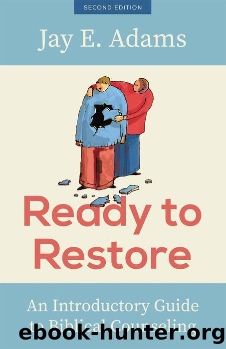 Ready to Restore by Jay E. Adams