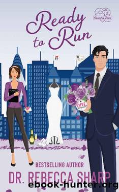 Ready to Run: A Standalone Romantic Comedy by Dr. Rebecca Sharp