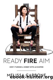 Ready, Fire, Aim by Melissa Carbone