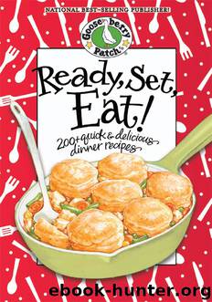 Ready, Set, Eat! Cookbook by Gooseberry Patch