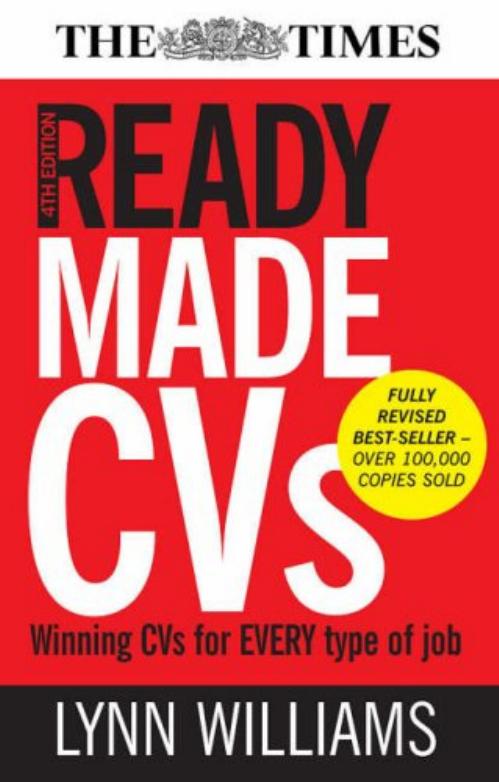 Readymade CVs: Winning CVs for Every Type of Job by Lynn Williams