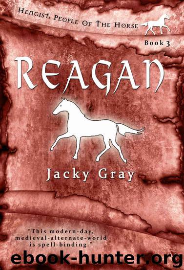 Reagan (Hengist-People of the Horse Book 3) by Gray Jacky