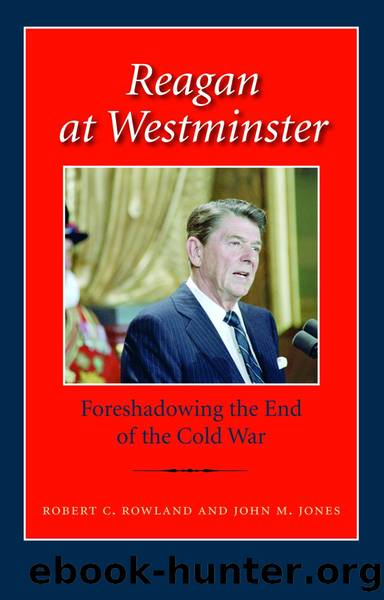 Reagan at Westminster by Rowland Robert C.;Jones John M.;