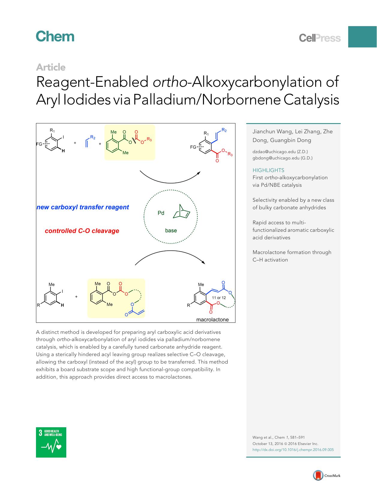 Reagent-Enabled ortho-Alkoxycarbonylation of Aryl Iodides via PalladiumNorbornene Catalysis by Jianchun Wang & Lei Zhang & Zhe Dong & Guangbin Dong