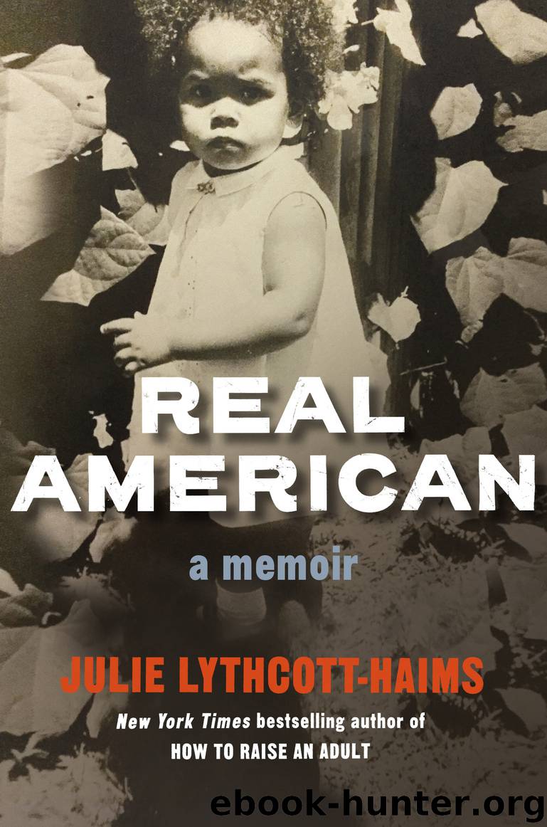 Real American by Julie Lythcott-Haims