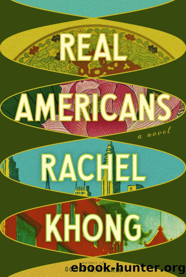 Real Americans by Rachel Khong