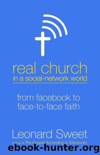 Real Church in a Social Network World by Leonard Sweet