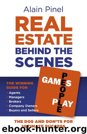 Real Estate Behind the Scenes--Games People Play by Alain Pinel