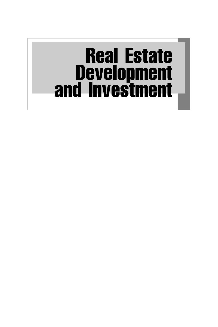 Real Estate Development and Investment A Comprehensive Approach (2009) by Stephen P. Peca by 4<8=8AB@0B>@