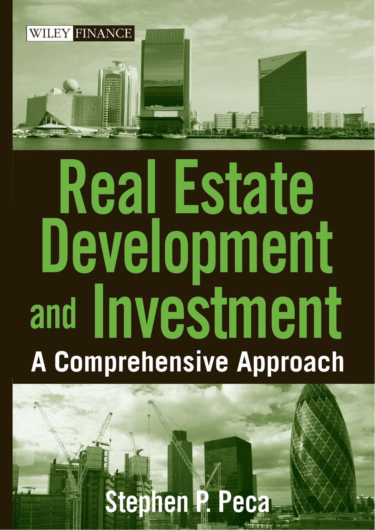 Real Estate Development and Investment: A Comprehensive Approach by S. P. Peca