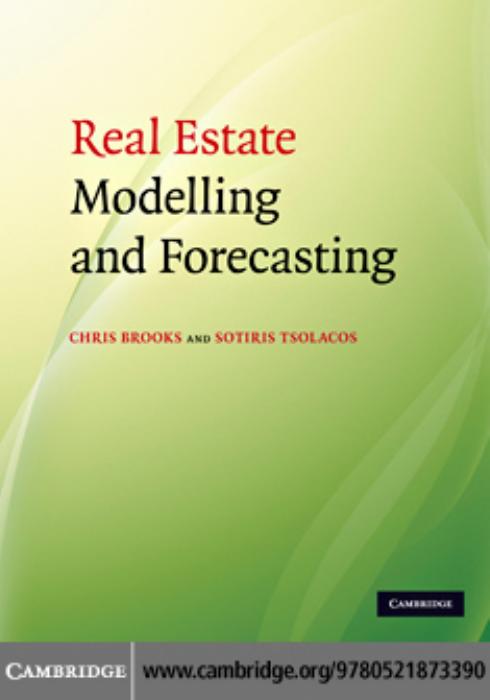 Real Estate Modelling and Forecasting by Chris Brooks Sotiris Tsolacos