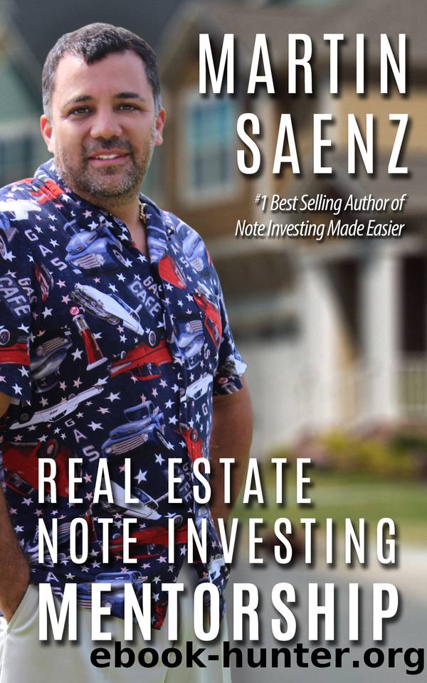 Real Estate Note Investing Mentorship by Saenz Martin
