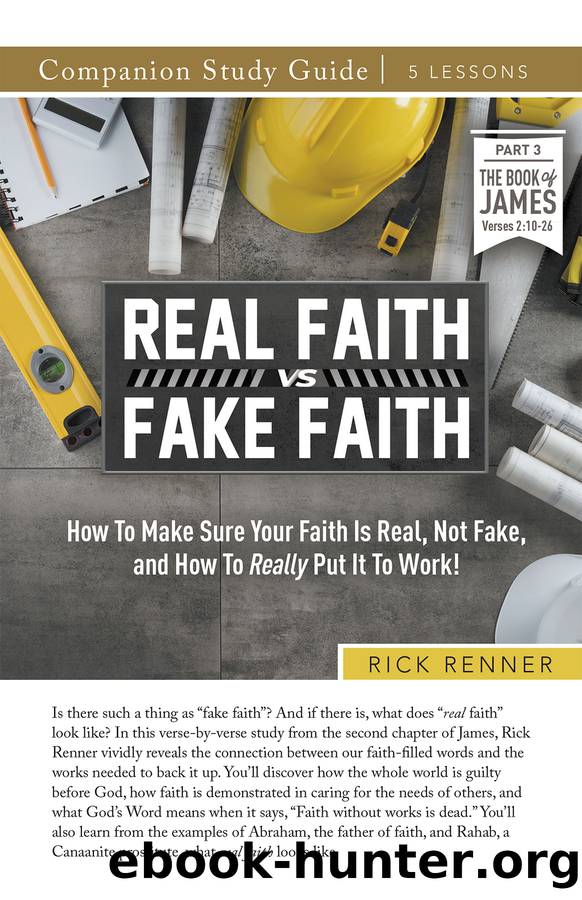 Real Faith vs. Fake Faith Study Guide by Rick Renner
