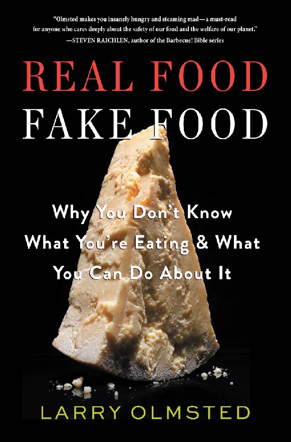 Real Food / Fake Food by Larry Olmsted