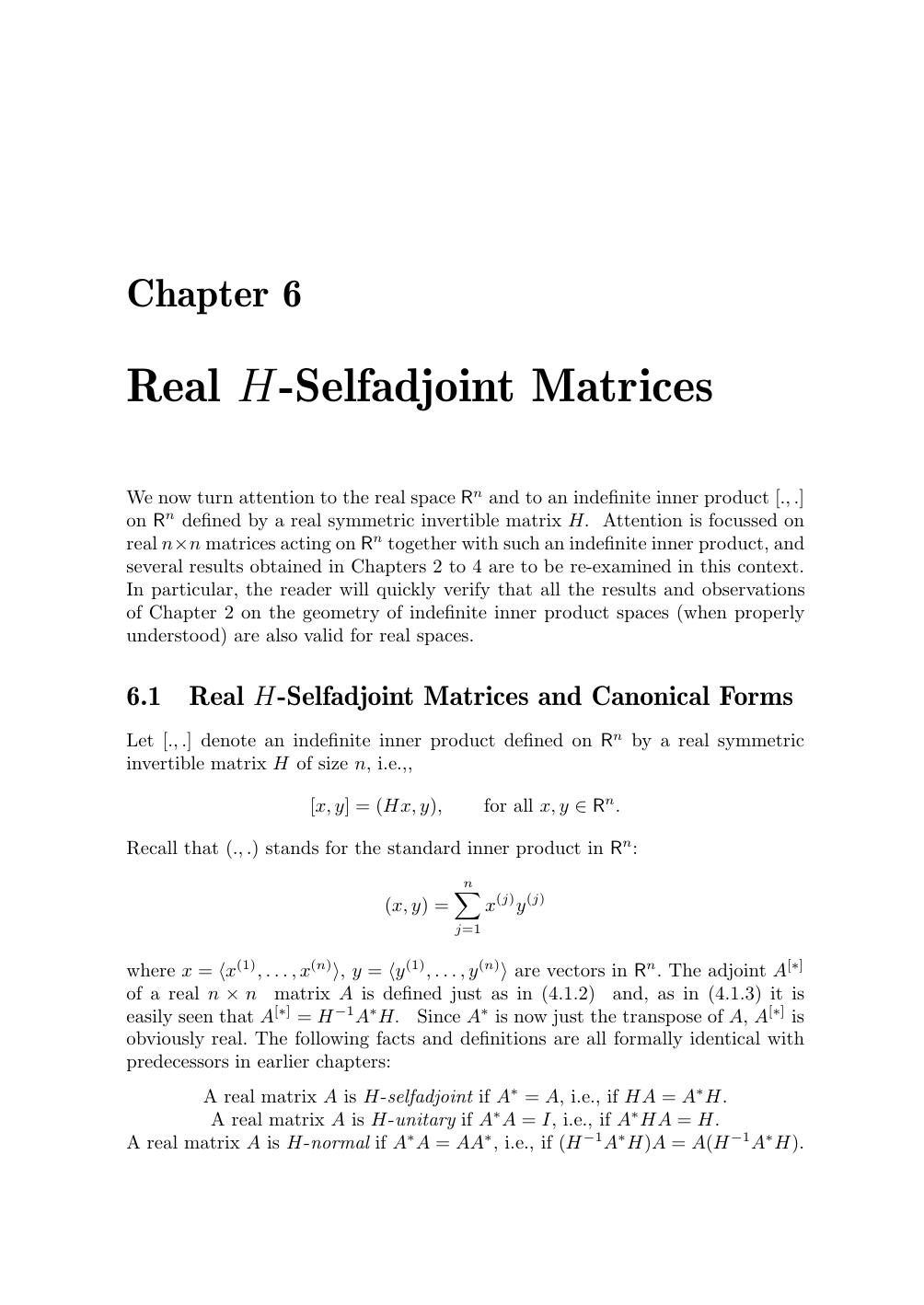 Real H-Selfadjoint Matrices by Unknown